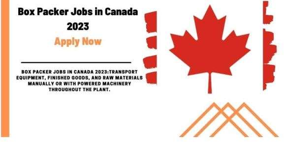 Box Packers Job In Canada 2023