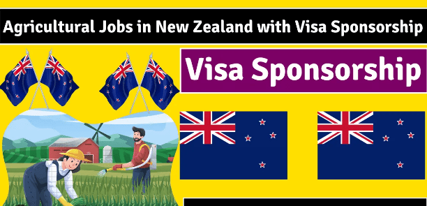 Agricultural Worker Jobs in New Zealand with Visa Sponsorship