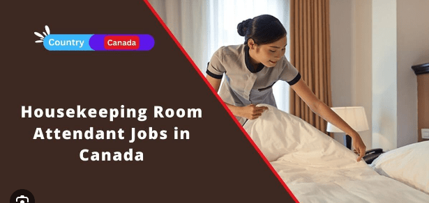 Housekeeping Room Attendant in Canada