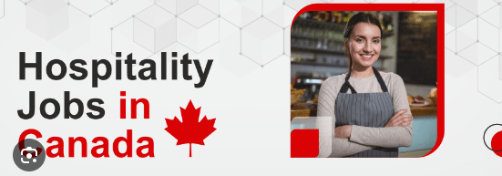Hospitality Jobs in Canada with Visa Sponsorship