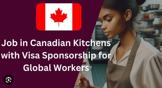 Kitchen helper Jobs in Canada with Visa Sponsorship 2024/2025