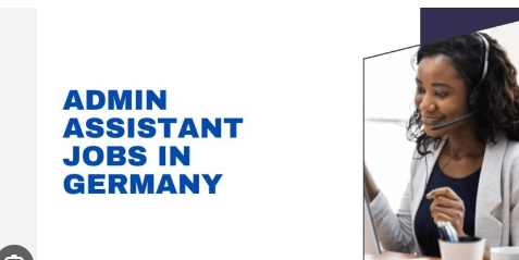 Admin Assistant Jobs in Germany with Visa Sponsorship (Apply Online)