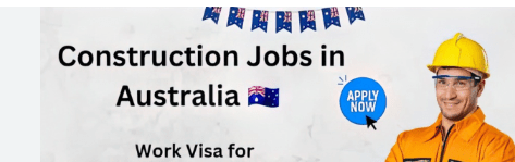 Construction Worker Jobs in Australia Work Visa Sponsorship 2024
