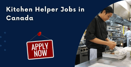Kitchen Helper Jobs in Canada 2024 – Visa Sponsorship