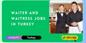 Waiter/ Waitress Jobs in Turkey with Visa Sponsorship 2024