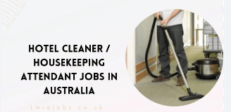 Hotel Cleaner/Housekeeping Attendant Jobs in Australia with Visa Sponsorship