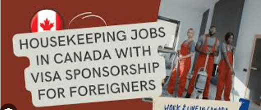 Housekeeping Jobs in Canada with Visa Sponsorship for Foreigners