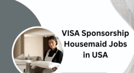 VISA Sponsorship Housemaid Jobs in USA 2024 – Apply Now