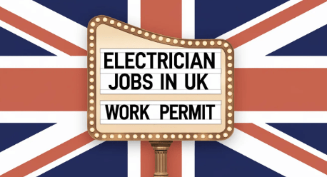 Electrician Jobs in UK with Work Permit 2024 – Apply Now